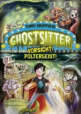 Krappweis | Ghostsitter 02. Vorsicht! Poltergeist! | Buch | 978-3-505-13851-5 | www.sack.de