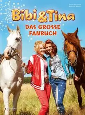 Börgerding / von Mikulicz |  Bibi & Tina - Das große Fanbuch | Buch |  Sack Fachmedien