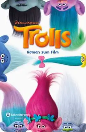 DreamWorks |  Trolls - Roman zum Film | Buch |  Sack Fachmedien