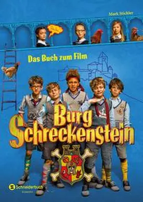 Stichler |  Burg Schreckenstein - Das Buch zum Film | Buch |  Sack Fachmedien