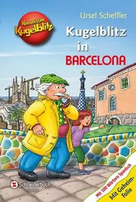 Scheffler |  Kommissar Kugelblitz - Kugelblitz in Barcelona | Buch |  Sack Fachmedien