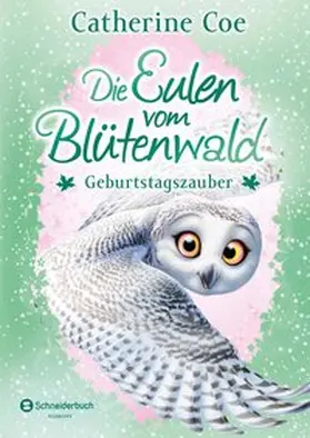 Coe |  Die Eulen vom Blütenwald, Band 04 | Buch |  Sack Fachmedien
