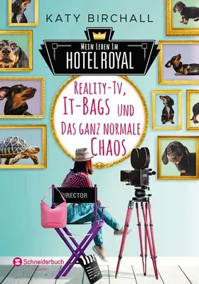 Birchall |  Mein Leben im Hotel Royal - Reality-TV, It-Bags und das ganz normale Chaos | eBook | Sack Fachmedien