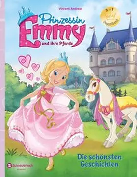 Andreas |  Prinzessin Emmy und ihre Pferde - Die schönsten Geschichten | Buch |  Sack Fachmedien