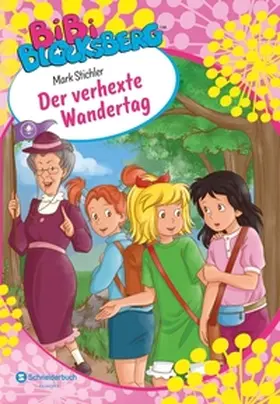 Stichler |  Bibi Blocksberg - Der verhexte Wandertag | Buch |  Sack Fachmedien