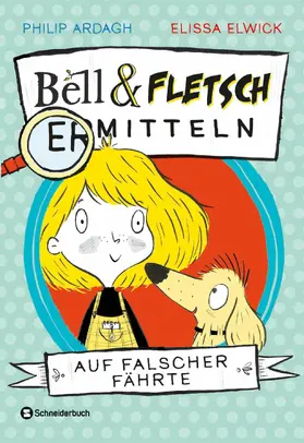 Ardagh |  Bell und Fletsch - Auf falscher Fährte | eBook | Sack Fachmedien