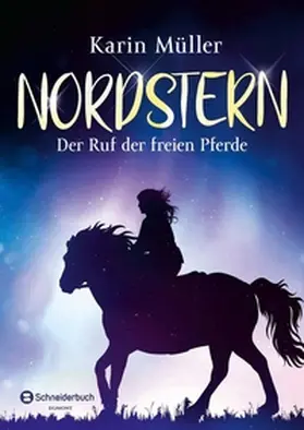 Müller |  Nordstern - Der Ruf der freien Pferde | Buch |  Sack Fachmedien