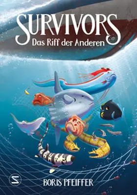Pfeiffer | Survivors - Das Riff der Anderen | Buch | 978-3-505-14459-2 | www.sack.de