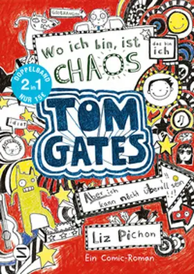 Pichon |  Tom Gates. Wo ich bin ist Chaos - aber ich kann nicht überall sein & Eins-a-Ausreden (und anderes cooles Zeug): (Doppelband 1/2) | Buch |  Sack Fachmedien
