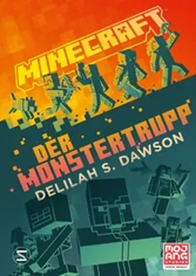 Dawson / Minecraft |  Minecraft - Der Monstertrupp | eBook | Sack Fachmedien