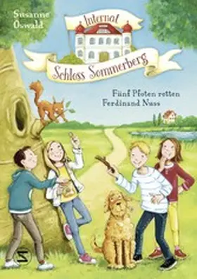 Oswald |  Internat Schloss Sommerberg - Fünf Pfoten retten Ferdinand Nuss | eBook | Sack Fachmedien