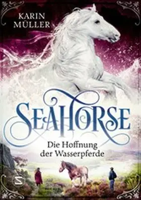Müller |  Seahorse - Die Hoffnung der Wasserpferde | eBook | Sack Fachmedien