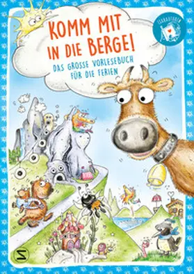 Bohlmann / Loibl / Ziegler |  Komm mit in die Berge!  Das große Vorlesebuch für die Ferien | Buch |  Sack Fachmedien