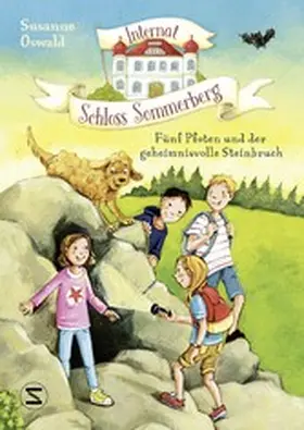 Oswald |  Internat Schloss Sommerberg - Fünf Pfoten und der geheimnisvolle Steinbruch | eBook | Sack Fachmedien