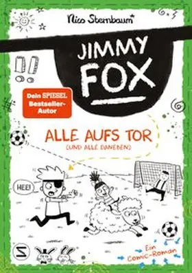 Sternbaum |  Jimmy Fox. Alle aufs Tor (und alle daneben) | Buch |  Sack Fachmedien