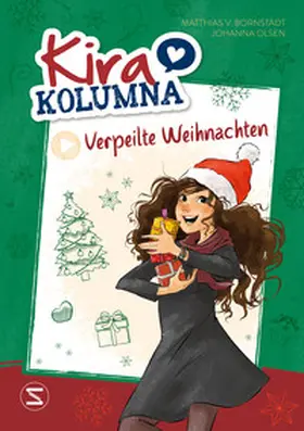 Olsen / von Bornstädt |  Kira Kolumna: Verpeilte Weihnachten | Buch |  Sack Fachmedien