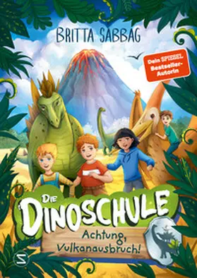 Sabbag |  Die Dinoschule - Achtung, Vulkanausbruch! (Band 4) | Buch |  Sack Fachmedien