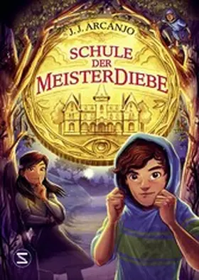 Arcanjo |  Schule der Meisterdiebe | eBook | Sack Fachmedien