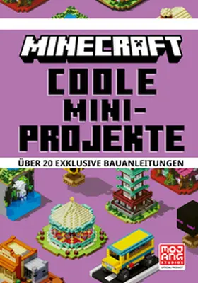Minecraft / McBrien |  Minecraft Coole Mini-Projekte. Über 20 exklusive Bauanleitungen | Buch |  Sack Fachmedien