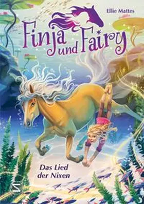Mattes |  Finja und Fairy - Das Lied der Nixen | Buch |  Sack Fachmedien