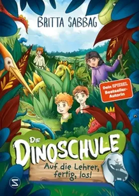 Sabbag |  Dinoschule - Auf die Lehrer, fertig, los! (Band 6) | Buch |  Sack Fachmedien