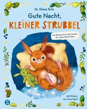 Retz |  Gute Nacht, kleiner Strubbel - Das Bilderbuch für alle Familien, die ruhige Nächte lieben | Buch |  Sack Fachmedien