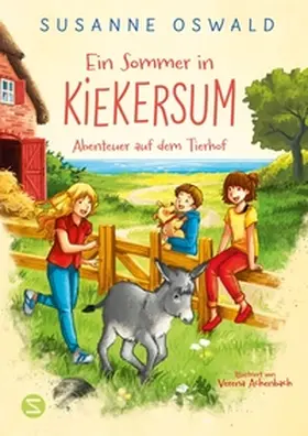 Oswald |  Ein Sommer in Kiekersum. Abenteuer auf dem Tierhof (Band 1) | Buch |  Sack Fachmedien