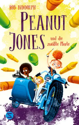 Biddulph |  Peanut Jones und die zwölfte Pforte | Buch |  Sack Fachmedien