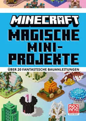 Minecraft |  Magische Mini-Projekte. Über 20 fantastische Bauanleitungen | Buch |  Sack Fachmedien