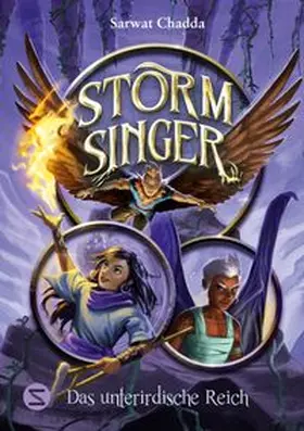Chadda |  Storm Singer. Das unterirdische Reich (Band 2) | Buch |  Sack Fachmedien