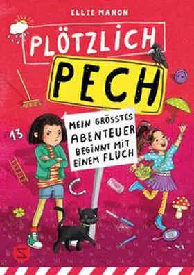 Manon |  Plötzlich Pech. Mein größtes Abenteuer beginnt mit einem Fluch | Buch |  Sack Fachmedien