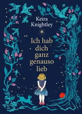 Knightley |  Ich hab dich ganz genauso lieb | Buch |  Sack Fachmedien