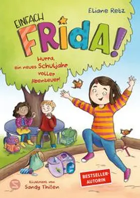 Retz |  Einfach Frida! Hurra, ein neues Schuljahr voller Abenteuer! | Buch |  Sack Fachmedien