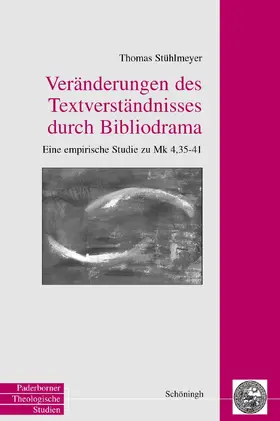 Stühlmeyer / Meyer zu Schlochtern / Gleixner |  Veränderungen des Textverständnisses durch Bibliodrama | Buch |  Sack Fachmedien