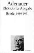 Morsey / Mensing / Schwarz |  Adenauer - Rhöndorfer Ausgabe / Adenauer Briefe 1959-1961 | Buch |  Sack Fachmedien