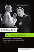 Ruff |  Katholische Kirche und Nationalsozialismus | Buch |  Sack Fachmedien