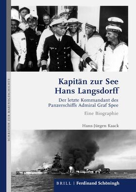 Kaack | Kapitän zur See Hans Langsdorff | Buch | 978-3-506-70262-3 | sack.de