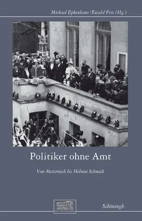 Epkenhans / Frie |  Politiker ohne Amt | Buch |  Sack Fachmedien