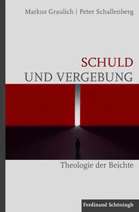 Graulich / Schallenberg |  Schuld und Vergebung | Buch |  Sack Fachmedien