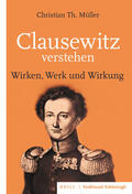Müller |  Clausewitz verstehen | Buch |  Sack Fachmedien