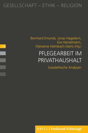 Emunds / Heimbach-Steins / Hagedorn | Pflegearbeit im Privathaushalt | Buch | 978-3-506-70334-7 | sack.de