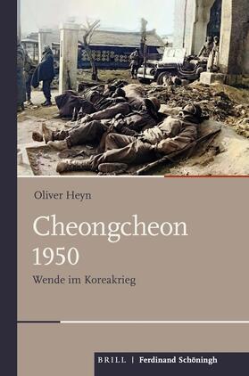 Heyn | Cheongcheon 1950 | Buch | 978-3-506-70431-3 | sack.de