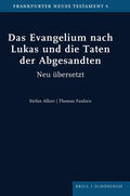 Alkier / Paulsen |  Das Evangelium nach Lukas und die Taten der Abgesandten | Buch |  Sack Fachmedien