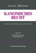 Aymans / Mörsdorf |  Kanonisches Recht 3 | Buch |  Sack Fachmedien