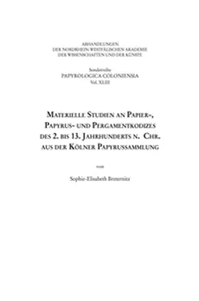 Breternitz |  Materielle Studien an Papier-, Papyrus- und Pergamentkodizes des 2. bis 13. Jahrhunderts n. Chr. aus der Kölner Papyrussammlung | Buch |  Sack Fachmedien