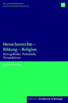Suhner |  Menschenrechte - Bildung - Religion | Buch |  Sack Fachmedien