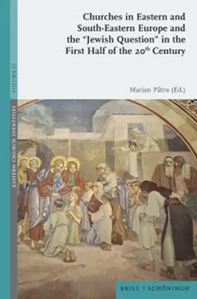  Churches in Eastern and South-Eastern Europe and the "Jewish Question" in the First Half of the 20th Century | Buch |  Sack Fachmedien