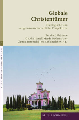 Grümme / Jahnel / Platt | Globale Christentümer | Buch | 978-3-506-70839-7 | sack.de