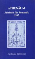 Behler / Oesterle / Hörisch |  Athenäum - 5. Jahrgang 1995 - Jahrbuch für Romantik | Buch |  Sack Fachmedien