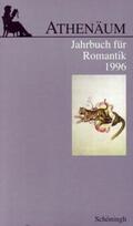 Frank / Oesterle / Hörisch |  Athenäum - 6. Jahrgang 1996 - Jahrbuch für Romantik | Buch |  Sack Fachmedien